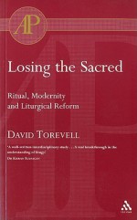 Losing the Sacred Ritual and Liturgy - David Torevell