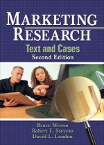 Marketing Research: Text and Cases - Bruce Wrenn, Robert E. Stevens, David L. Loudon