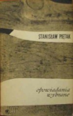 Opowiadania wybrane - Stanisław Piętak