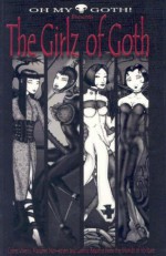 Oh My Goth! Presents: The Girlz of Goth - Aurelio Voltaire