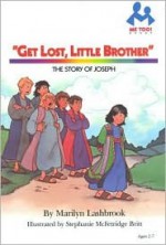 Get Lost Little Brother (Me Too!) - Marilyn Lashbrook