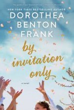 By Invitation Only - Dorothea Benton Frank