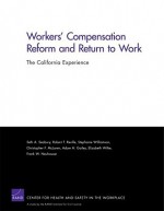 Workers Compensation Reform & Return to - Seth A. Seabury, Robert T. Reville, Stephanie Williamson, Christopher F. McLaren, Adam H. Gailey