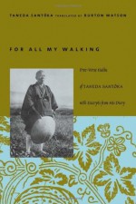 For All My Walking - Santōka Taneda