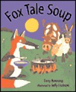 Fox Tale Soup - Tony Bonning