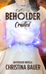 Cradled (Beholder #5) - Christina Bauer