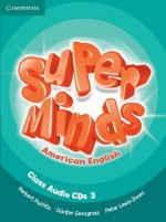 Super Minds American English Level 3 Class Audio CDs (3) - Herbert Puchta, Günter Gerngross, Peter Lewis-Jones