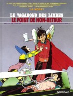 Le Vagabond des Limbes, tome 26 : Le Point de non-retour - Christian Godard, Julio Ribera