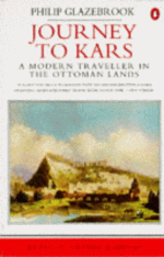 Journey to Kars (Penguin Travel Library) - Philip Glazebrook