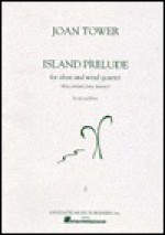 Island Prelude for Oboe and Wind Quartet Score and Parts - Joan Tower