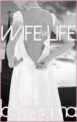 Wife For Life - Layla Laguna