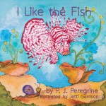 I Like the Fish - P J Peregrine, Jetti Garrison