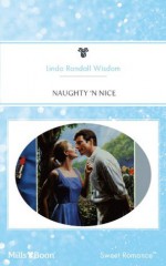 Mills & Boon : Naughty 'N Nice - Linda Randall Wisdom