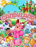 Candyland (Boogie Books) - Syllviea Marie, Aubrey Woods, Sammy Davis Jr., Leslie Bricusse, Anthony Newley