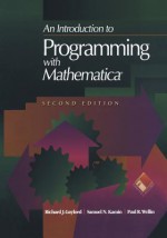 An Introduction to Programming with Mathematica(r) - Richard J. Gaylord, Samuel N. Kamin, Paul R. Wellin