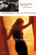 The Streetbird - Janwillem van de Wetering