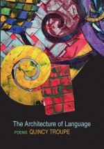 The Architecture of Language - Quincy Troupe