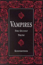 Vampires: The Occult Truth - Konstantinos