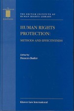 Human Rights Protection, Methods and Effectiveness - Frances Butler, Allison Butler