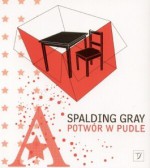 Potwór w pudle - Spalding Gray, Agnieszka Taborska