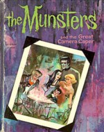 The Munsters: and the Great Camera Caper - William Johnstone, Arnie Kohn