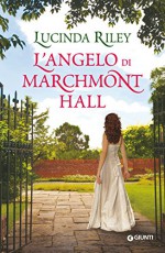 L'angelo di Marchmont Hall (Italian Edition) - Lucinda Riley