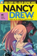 Global Warning (Nancy Drew Graphic Novels: Girl Detective #8) - Stefan Petrucha, Sho Murase