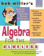 Bob Miller's Algebra for the Clueless (Clueless Series) - Bob Miller