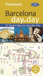 Frommer's Barcelona day by day - Patricia Harris, David Lyon