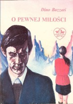 O pewnej miłości - Dino Buzzati, Henryka Młynarska