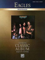 Desparado (Songbook: Alfred's Classic Album Editions) - The Eagles