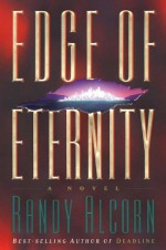 Edge of Eternity - Randy Alcorn