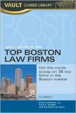 Top Boston Law Firms Vault Guide (CDS) (Vault Career Library) - Brook Moshan