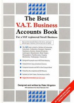 The Best V.A.T. Business Accounts Book: For A Vat Registered Small Business - Peter Hingston