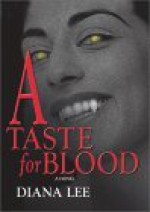 A Taste for Blood - Diana Lee