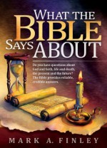 What The Bible Says About - Mark Finley