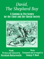 David, the Shepherd Boy: A Cantata in Ten Scenes for the Choir and the Choral Society - Hezekiah Butterworth