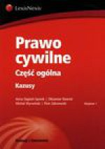 Prawo cywilne Część ogólna Kazusy i ćwiczenia - Oktawian Nawrot, Wyrwiński Michał i inni