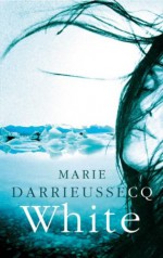 White - Marie Darrieussecq