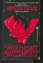 Sweetheart, Sweetheart - Bernard Taylor