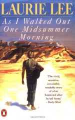 As I Walked Out One Midsummer Morning - Laurie Lee, Leonard Rosoman