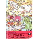 A nótárius és a nyolc pisztolygolyó - Gábor Kállai R., István Hegedűs