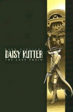 Daisy Kutter: The Last Train - Kazu Kibuishi