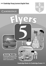 Cambridge Young Learners English Tests Flyers 5 Answer Booklet: Examination Papers from the University of Cambridge ESOL Examinations - Cambridge ESOL