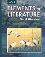 Elements of Literature: World Literature - Julie Hill