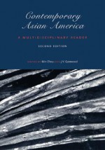 Contemporary Asian America (second edition): A Multidisciplinary Reader - Min Zhou