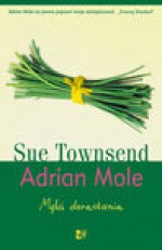 Adrian Mole. Męki dorastania - Sue Townsend, Kopeć-Umiastowska Barbara