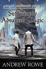 Sufficiently Advanced Magic - Andrew Rowe