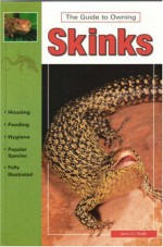 The Guide To Owning Skinks - Jerry G. Walls