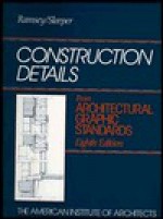 Construction Details from Architectural Graphic Standards - Charles George Ramsey, Harold Reeve Sleeper